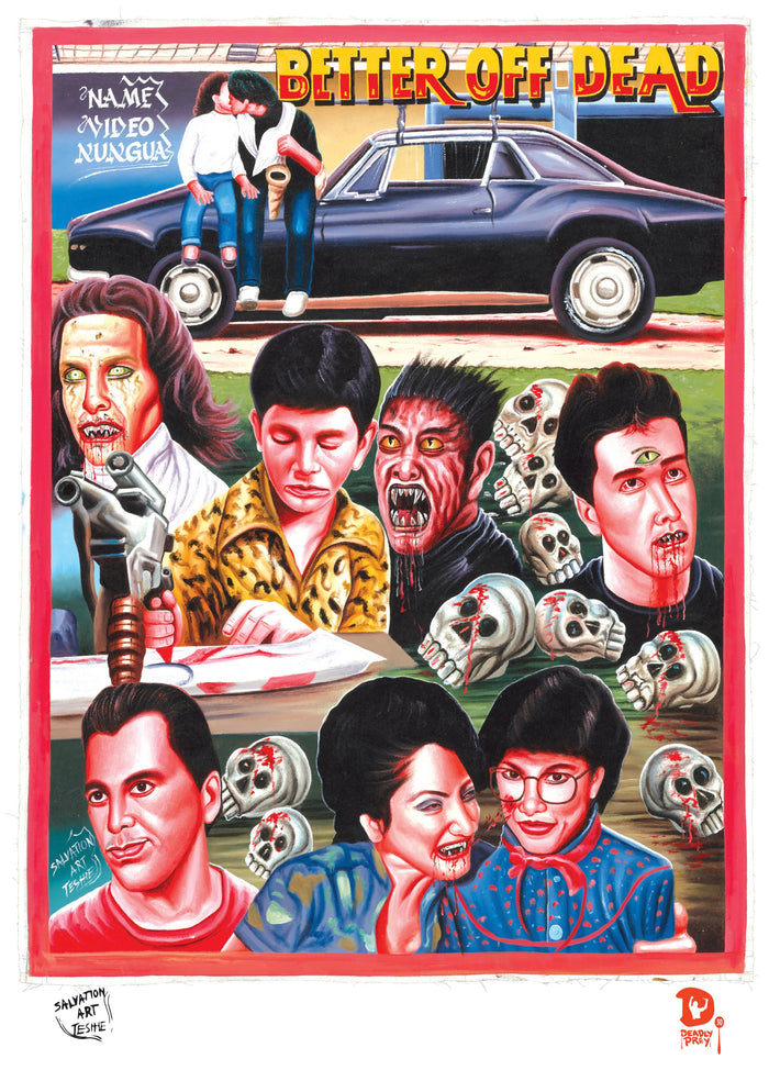 BETTER OFF DEAD (High Quality Print) - Salvation
