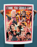 I Think You Should Leave - Archival Giclée Print from Static Medium by Heavy J (Artist’s Proof)