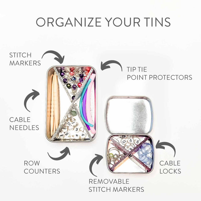 Organize Your Tins infographic showing where to store stitch markers, tip ties, cable needles, row counters, cable locks, and removable markers