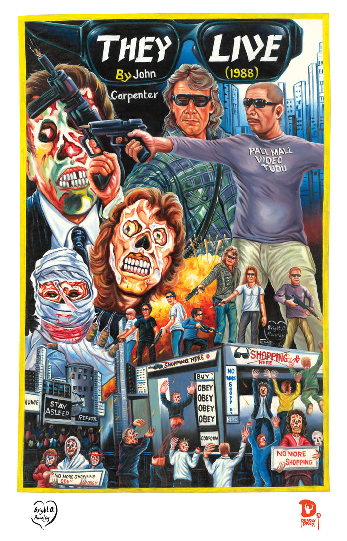 THEY LIVE (High Quality Print) - Bright Obeng